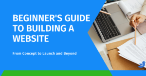 Beginner's Guide to Building a Website