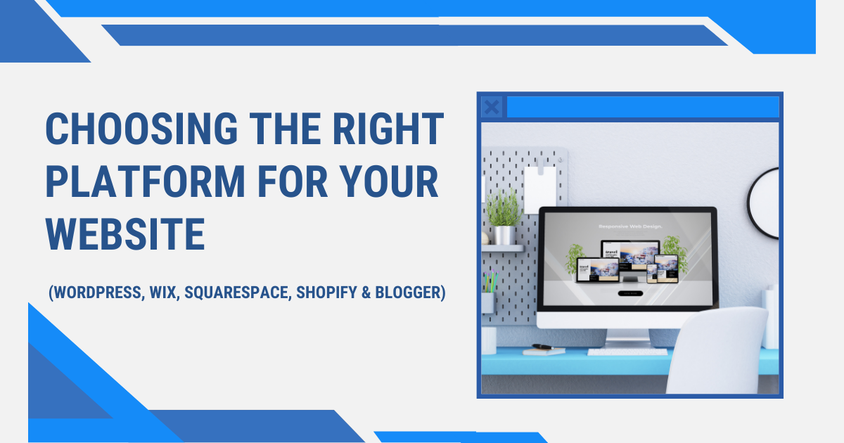 Choosing The Right Platform For Your Website