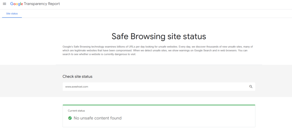 Chrome's "Dangerous Site" Warning: Meaning & How to Fix 2 Google Transparency Report showing that the current status is "No unsafe content found"