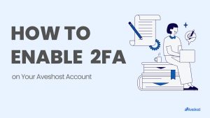 Home 7 How to Enable 2FA on Aveshost account