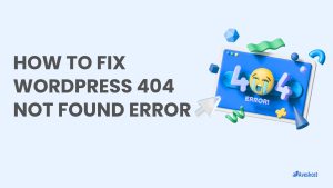 Home 5 Fix WordPress 404 Not Found Error